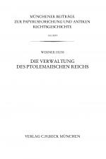 Cover-Bild Münchener Beiträge zur Papyrusforschung Heft 104: Die Verwaltung des ptolemaiischen Reichs
