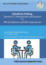 Cover-Bild Mündliche Prüfung Deutsch C1 Hochschule und C1 * Mit Schablonen Lernen