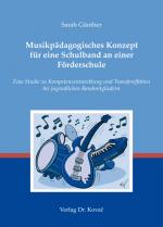 Cover-Bild Musikpädagogisches Konzept für eine Schulband an einer Förderschule