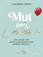 Cover-Bild Mut zum Loslassen