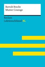 Cover-Bild Mutter Courage und ihre Kinder von Bertolt Brecht: Lektüreschlüssel mit Inhaltsangabe, Interpretation, Prüfungsaufgaben mit Lösungen, Lernglossar. (Reclam Lektüreschlüssel XL)