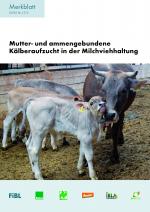 Cover-Bild Mutter- und ammengebundene Kälberaufzucht in der Milchviehhaltung