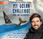 Cover-Bild My Ocean Challenge – Kurs auf Klimaschutz - Was unsere Ozeane jetzt brauchen und was du dazu beitragen kannst