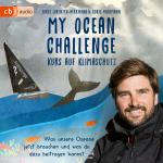 Cover-Bild My Ocean Challenge – Kurs auf Klimaschutz - Was unsere Ozeane jetzt brauchen und was du dazu beitragen kannst