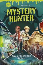 Cover-Bild Mystery Hunter (1). Die kriechende Gefahr