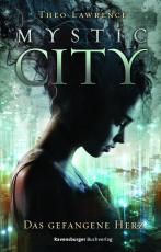 Cover-Bild Mystic City 1. Das gefangene Herz