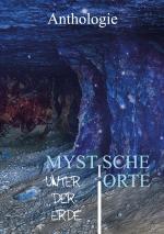 Cover-Bild Mystische Orte unter der Erde