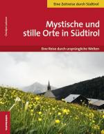 Cover-Bild Mystische und stille Orte in Südtirol