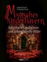 Cover-Bild Mystisches Niederbayern