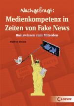 Cover-Bild Nachgefragt: Medienkompetenz in Zeiten von Fake News