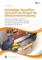 Cover-Bild Nachhaltige Immobilienwirtschaft am Beispiel der Abwasserwärmenutzung