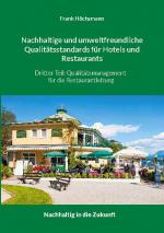 Cover-Bild Nachhaltige und umweltfreundliche Qualitätsstandards für Hotels und Restaurants