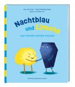 Cover-Bild Nachtblau und Limone. Aus Fremden werden Freunde. Mit Nächstenliebe Vorurteile überwinden. Christliche Kindergeschichte über Hilfsbereitschaft. Bilderbuch zum Vorlesen ab 5 Jahren.