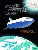 Cover-Bild Nächste Station Mars? – Die Geschichte der Raumfahrt