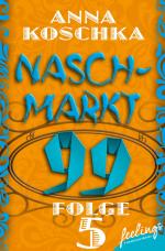 Cover-Bild Naschmarkt 99 - Folge 5