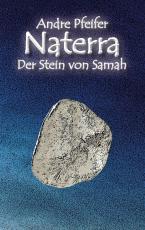 Cover-Bild Naterra - Der Stein von Samah