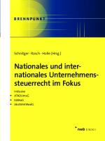 Cover-Bild Nationales und internationales Unternehmenssteuerrecht im Fokus