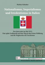 Cover-Bild Nationalismus, Imperialismus und Irredentismus in Italien