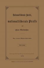 Cover-Bild Nationalliberale Partei, Nationalliberale Presse und höheres Gentlemanthum