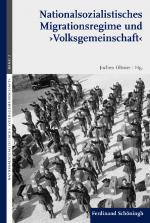 Cover-Bild Nationalsozialistisches Migrationsregime und 'Volksgemeinschaft'