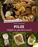 Cover-Bild Natürlich koch ich! Pilze