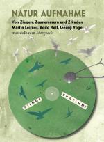 Cover-Bild Natur Aufnahme – Von Ziegen, Zaunammern und Zikaden