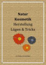 Cover-Bild Natur Kosmetik Herstellung Lügen & Tricks