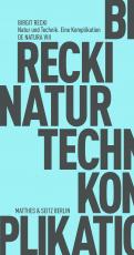 Cover-Bild Natur und Technik. Eine Komplikation