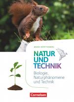 Cover-Bild Natur und Technik - Naturwissenschaften: Neubearbeitung - Baden-Württemberg 2016 - 5./6. Schuljahr: Biologie, Naturphänomene und Technik