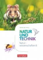 Cover-Bild Natur und Technik - Naturwissenschaften: Neubearbeitung - Rheinland-Pfalz - 6. Schuljahr: Naturwissenschaften