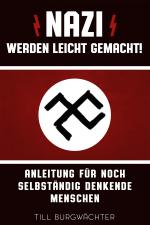 Cover-Bild Nazi werden leicht gemacht