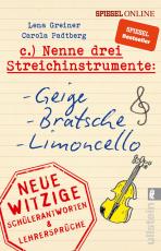 Cover-Bild Nenne drei Streichinstrumente: Geige, Bratsche, Limoncello