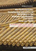 Cover-Bild Neo-Konfuzianisches Herrscherideal und politische Wirklichkeit in der Südlichen Song-Dynastie (1127-1279)