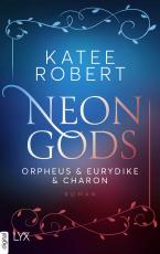 Cover-Bild Neon Gods - Orpheus & Eurydike & Charon