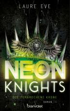 Cover-Bild Neon Knights - Die zerbrochene Krone