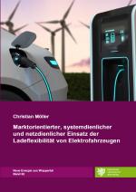 Cover-Bild Neue Energie aus Wuppertal / Marktorientierter, systemdienlicher und netzdienlicher Einsatz der Ladeflexibilität von Elektrofahrzeugen