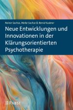 Cover-Bild Neue Entwicklungen und Innovationen in der Klärungsorientierten Psychotherapie