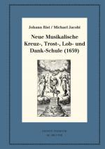 Cover-Bild Neue Musikalische Kreuz-, Trost-, Lob- und Dank-Schule (1659)