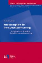 Cover-Bild Neukonzeption der Investmentbesteuerung – im Kontext einer defizitären Kapitaleinkommensbesteuerung