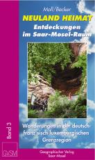 Cover-Bild Neuland Heimat - Entdeckungen im Saar-Mosel-Raum - Bd. 3 -