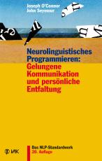 Cover-Bild Neurolinguistisches Programmieren: Gelungene Kommunikation und persönliche Entfaltung