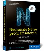 Cover-Bild Neuronale Netze programmieren mit Python