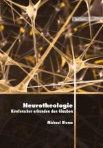 Cover-Bild Neurotheologie - Hirnforscher erkunden den Glauben