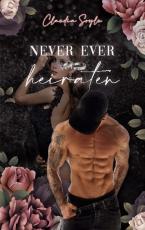 Cover-Bild Never ever heiraten