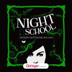 Cover-Bild Night School 4. Um der Hoffnung willen