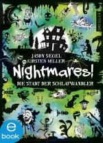 Cover-Bild Nightmares! - Die Stadt der Schlafwandler