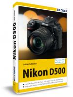 Cover-Bild Nikon D500 - Für bessere Fotos von Anfang an