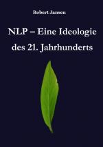 Cover-Bild NLP - Eine Ideologie des 21. Jahrhunderts