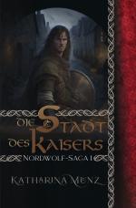 Cover-Bild Nordwolf-Saga / Die Stadt des Kaisers