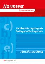 Cover-Bild Normtest / Normtest Fachkraft für Lagerlogistik, Fachlagerist/Fachlageristin